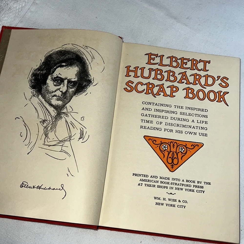 ELBERT HUBBARD’S SCRAP HARDCOVER BOOK 1923 VINTAGE / ANTIQUE 100 YEARS OLD